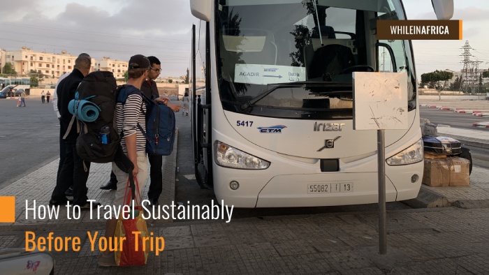 How to Travel Sustainably - Before Your Trip